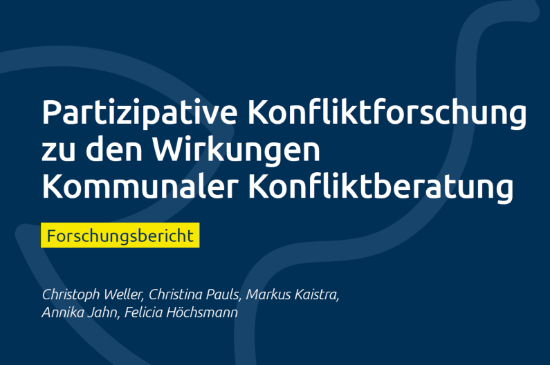 Partizipative Konfliktforschung zu den Wirkungen Kommunaler Konfliktberatung
