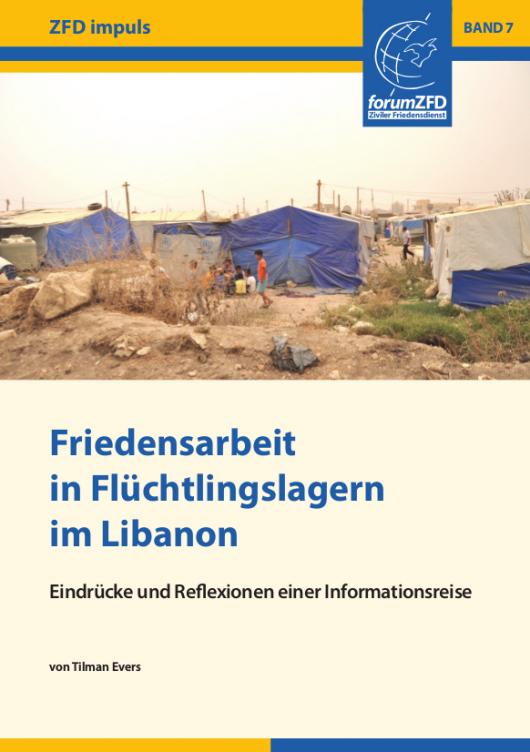Cover des ZFDimpuls Bandes 7: &bdquo;Friedensarbeit in Fl&uuml;chtlingslagern im Libanon"