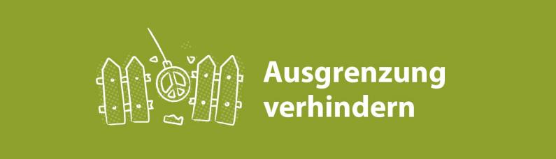 Ausgrenzung verhindern