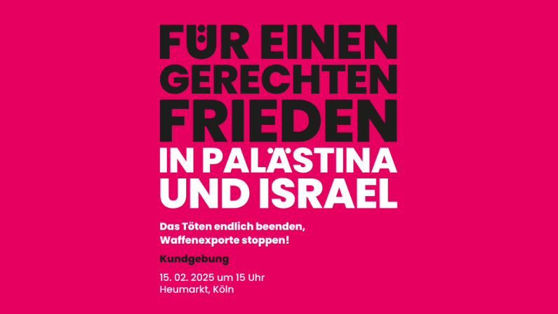 Für einen gerechten Frieden in Palästina und Israel Für einen gerechten Frieden in Palästina und Israel