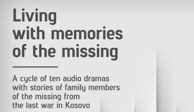  Living with Memories of the Missing - Kanal10 broadcasts 10 Audio Drama in Kosovo