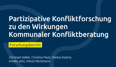 Partizipative Konfliktforschung zu den Wirkungen Kommunaler Konfliktberatung