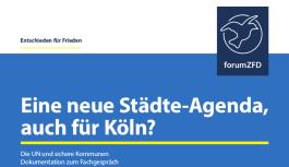 Titel der Stellungnahme "Eine neue St&auml;dte-Agenda &ndash; auch f&uuml;r K&ouml;ln?"