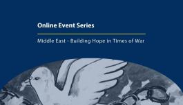 Online Event Series: Middle East - Building Hope in Times of War